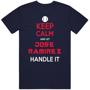 Jose Ramirez Keep Calm Cleveland Baseball Fan V2 T Shirt